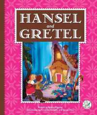Hansel and Gretel (Fairy Tale Classics) （Library Binding）
