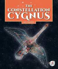The Constellation Cygnus (Constellations) （Library Binding）