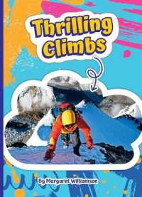 Thrilling Climbs (Read and Explore!) （Library Binding）