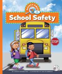 School Safety (Safety First) （Library Binding）