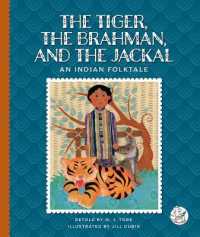 The Tiger, the Brahman, and the Jackal : An Indian Folktale (Multicultural Folktales) （Library Binding）