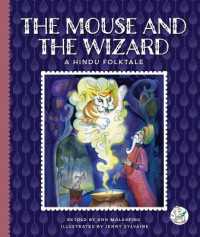 The Mouse and the Wizard : A Hindu Folktale (Multicultural Folktales) （Library Binding）