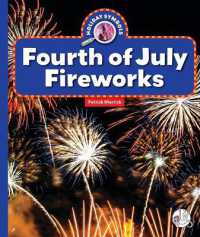 Fourth of July Fireworks (Holiday Symbols) （Library Binding）
