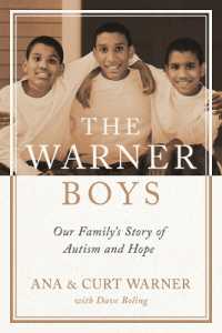 The Warner Boys : Our Family's Story of Autism and Hope