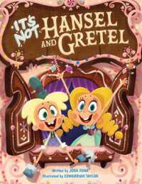 It's Not Hansel and Gretel (It's Not a Fairy Tale)