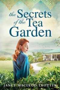 The Secrets of the Tea Garden (The India Tea)