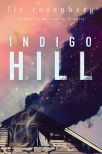 Indigo Hill : A Novel