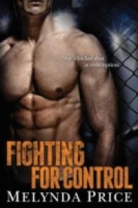 Fighting for Control (Against the Cage)