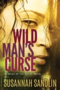 Wild Man's Curse (Wilds of the Bayou)