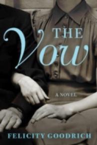 The Vow : A Novel