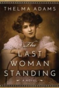 The Last Woman Standing : A Novel