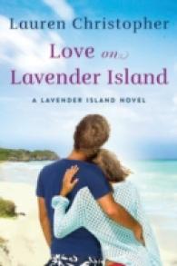Love on Lavender Island (A Lavender Island Novel)