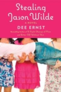 Stealing Jason Wilde : A Novel