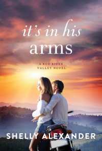 It's in His Arms (A Red River Valley Novel)