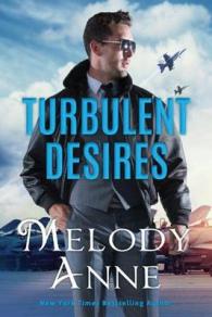 Turbulent Desires (Billionaire Aviators)