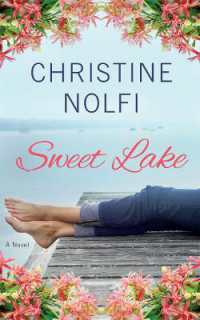Sweet Lake : A Novel (A Sweet Lake Novel)