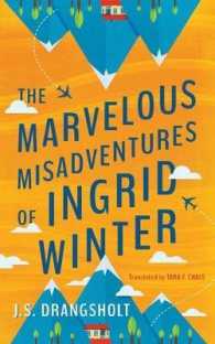 The Marvelous Misadventures of Ingrid Winter (Ingrid Winter)