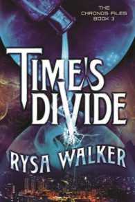 Time's Divide (The Chronos Files)