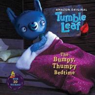 The Bumpy, Thumpy Bedtime (Tumble Leaf) （STK）