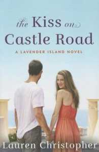 The Kiss on Castle Road (A Lavender Island Novel)
