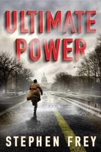 Ultimate Power : A Thriller