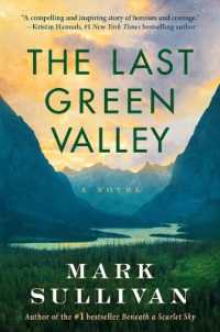 The Last Green Valley : A Novel