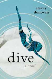 Dive : A Novel