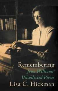 Remembering: Joan Williams' Uncollected Pieces