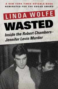 Wasted : Inside the Robert Chambers-Jennifer Levin Murder