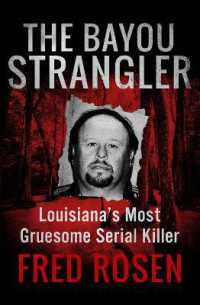 The Bayou Strangler : Louisiana's Most Gruesome Serial Killer