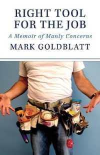 Right Tool for the Job : A Memoir of Manly Concerns