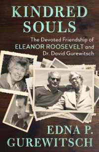 Kindred Souls : The Devoted Friendship of Eleanor Roosevelt and Dr. David Gurewitsch
