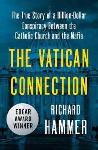 The Vatican Connection : The True Story of a Billion-Dollar Conspiracy between the Catholic Church and the Mafia