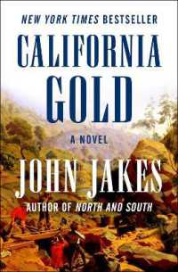 California Gold : A Novel