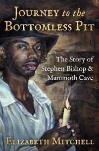 Journey to the Bottomless Pit : The Story of Stephen Bishop & Mammoth Cave