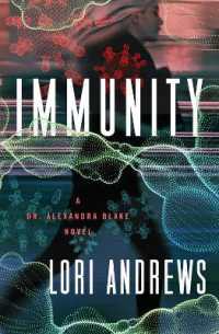 Immunity : A Novel (Dr. Alexandra Blake Novels)