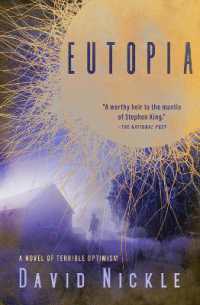 Eutopia : A Novel of Terrible Optimism -- Paperback / softback