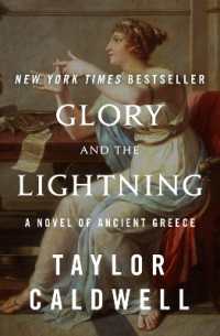 Glory and the Lightning : A Novel of Ancient Greece -- Paperback / softback