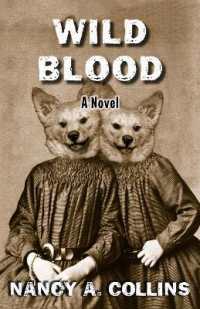 Wild Blood : A Novel