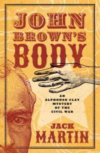 John Brown's Body (Alphonso Clay Mysteries of the Civil War)