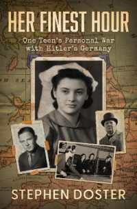 Her Finest Hour : One Teen's Personal War with Hitler's Germany