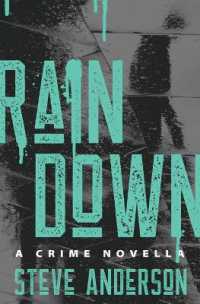 Rain Down : A Crime Novella