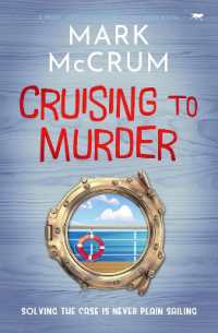 Cruising to Murder : A smart， witty and engaging cozy crime novel
