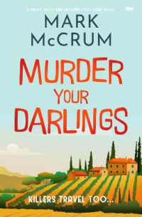 Murder Your Darlings : A smart， witty and engaging cozy crime novel (Francis Meadowes)
