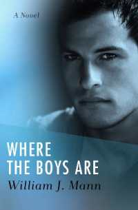 Where the Boys Are : A Novel -- Paperback / softback