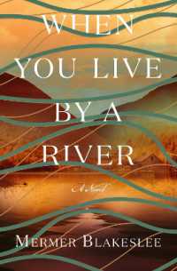 When You Live by a River : A Novel