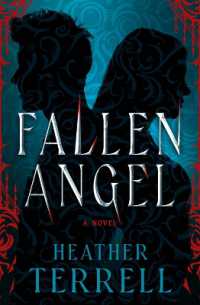 Fallen Angel : A Novel Volume 1 (Fallen Angel)