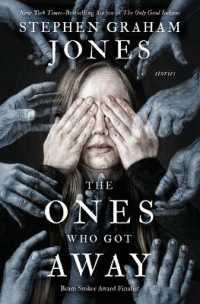The Ones Who Got Away : Stories