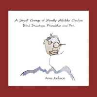 A Small Group of Mostly Affable Circles : Blind Drawings， Friendship， and Pith