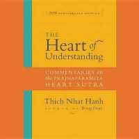 The Heart of Understanding : Commentaries on the Prajnaparamita Heart Sutra （UNA ANV）